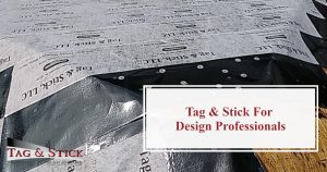 Why Tag & Stick Is The Product For All Design Professionals