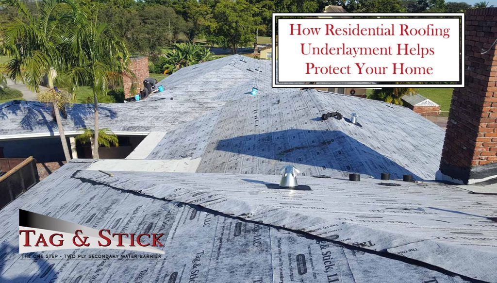 Residential Roofing Underlayment The Tag & Stick Way